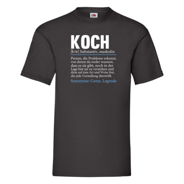 Koch | Spruch | Chefkoch | Beruf Chefkoch T-Shirt Schwarz