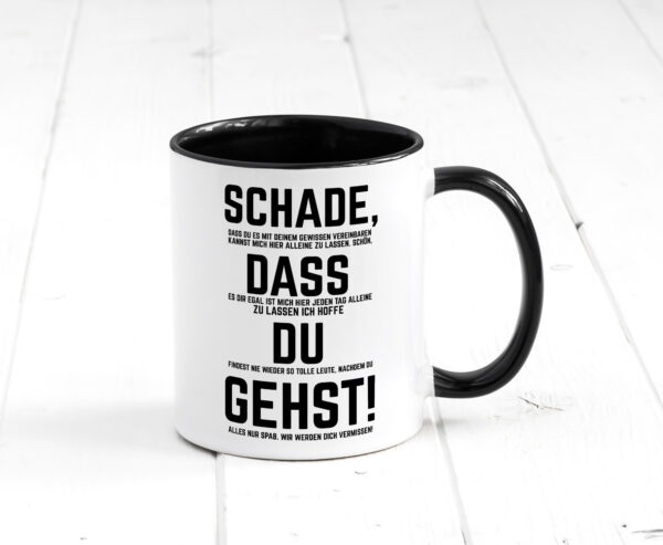 Schade das du gehst | Arbeitskollegen | Jobwechsel Farbige Tasse - Kaffeetasse / Geschenk / Familie