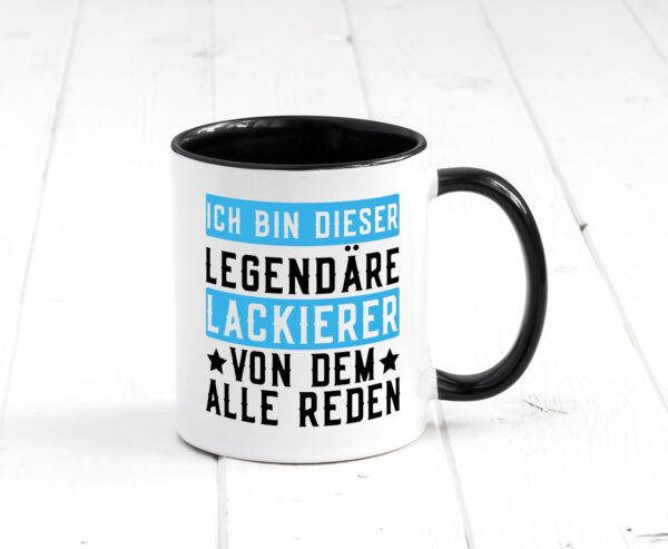 Legendärer Lackierer | Autolackierer | KFZ | lustiger Spruch Farbige Tasse - Kaffeetasse / Geschenk / Familie