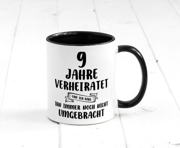 9 Jahre Verheiratet, immer noch am Leben! Farbige Tasse - Kaffeetasse / Geschenk / Familie