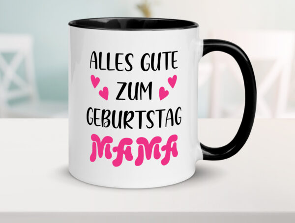 Alles gute zum Geburtstag Mama | Muttertag Farbige Tasse - Kaffeetasse / Geschenk / Familie