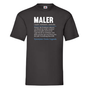 Maler | Beruf | Humor | Malerei | Definition T-Shirt Schwarz