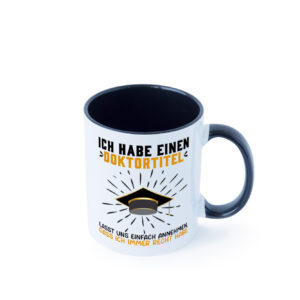 Ich habe einen Doktortitel | Beachlor | Abschluss Farbige Tasse - Kaffeetasse / Geschenk / Familie