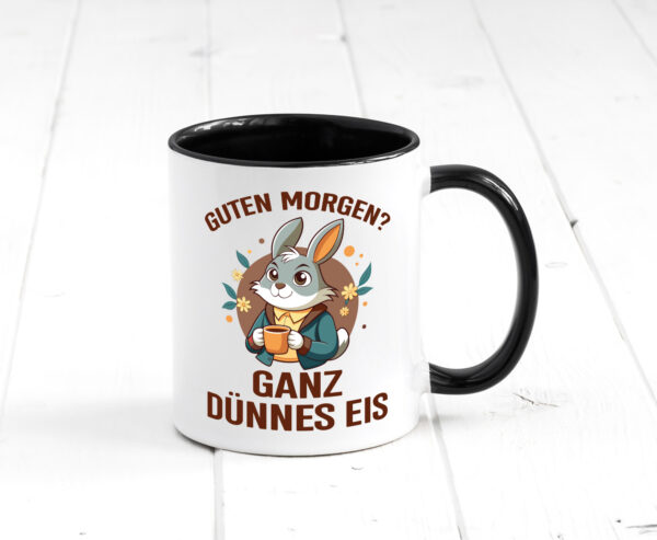 Guten Morgen? Ganz dünnes Eis | Hase | Kanninchen Farbige Tasse - Kaffeetasse / Geschenk / Familie