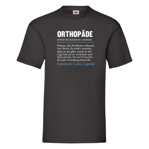 Orthopäde | Spruch Humor | Beruf | Orthopädie T-Shirt Schwarz