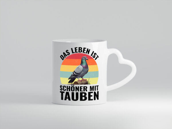 Das leben ist schöner mit Tauben | Taubenzüchter - Herzhenkel Tasse - Kaffeetasse / Geschenk / Familie