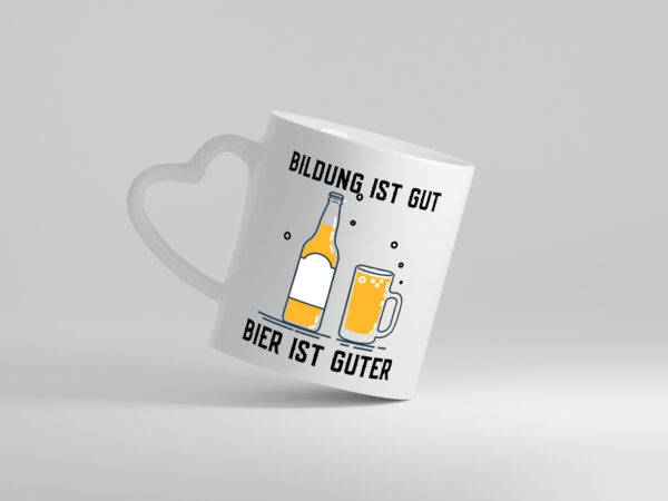 Bildung ist gut | Bier | Biertrinker | Party | Humor | Feier - Herzhenkel Tasse - Kaffeetasse / Geschenk / Familie