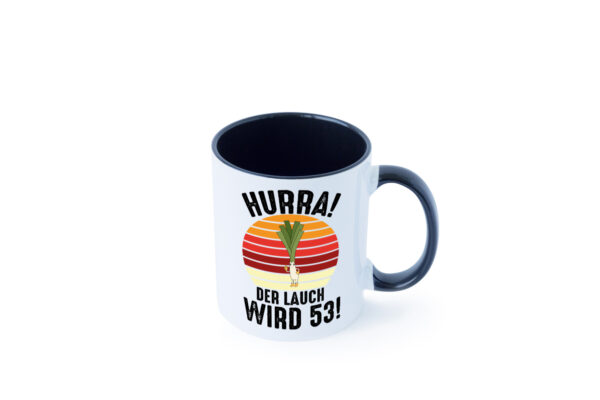 Hurra der lauch wird 53 | 53. Geburtstag | Ehrentag Farbige Tasse - Kaffeetasse / Geschenk / Familie