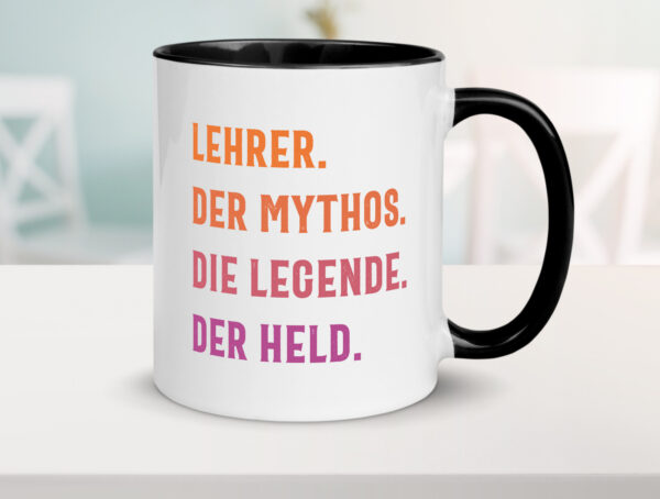 Lehrer, Mythos, Legende, Held Farbige Tasse - Kaffeetasse / Geschenk / Familie