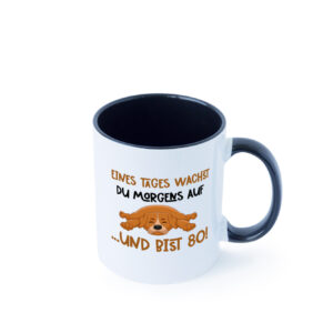 80 Jahre | witzige Spruchtasse | Hund | Geburtstag Farbige Tasse - Kaffeetasse / Geschenk / Familie