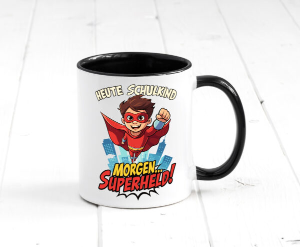 Heute Schulkind morgen Superheld | Einschulung Farbige Tasse - Kaffeetasse / Geschenk / Familie