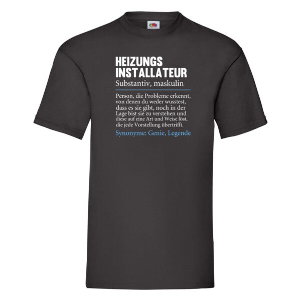 Heizungsinstallateur | Beruf | Heizungsbauer T-Shirt Schwarz