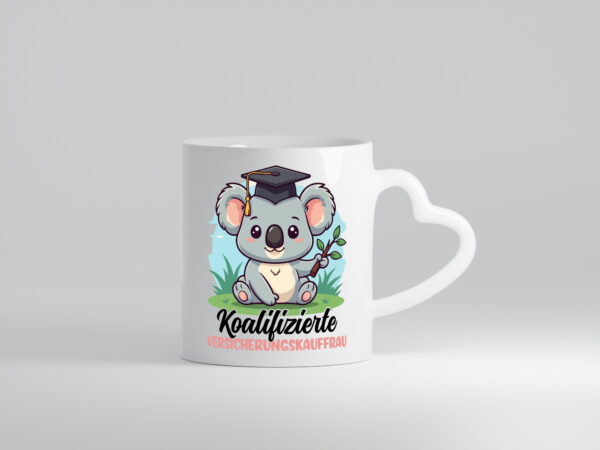 Koalifizierte Versicherungskauffrau | Kauffrau - Herzhenkel Tasse - Kaffeetasse / Geschenk / Familie