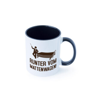 Runter vom Mattenwagen | Mensch | Mattenwagen Farbige Tasse - Kaffeetasse / Geschenk / Familie