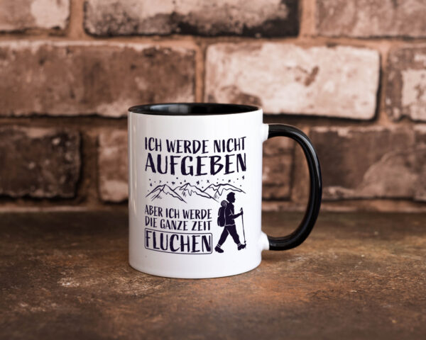 Nicht aufgeben, aber fluchen | Berge| Wanderer | Sterne Farbige Tasse - Kaffeetasse / Geschenk / Familie