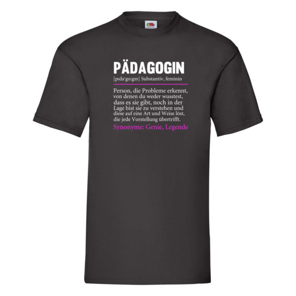 Pädagogin | Spruch lustig | Humor | Pädagogik T-Shirt Schwarz