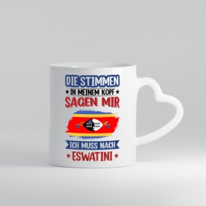 Eswatini (Swasiland) | Urlaub | Stimmen in meinem Kopf - Herzhenkel Tasse - Kaffeetasse / Geschenk / Familie