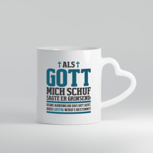 Als Gott mich schuf | Kreuz | Religion - Herzhenkel Tasse - Kaffeetasse / Geschenk / Familie