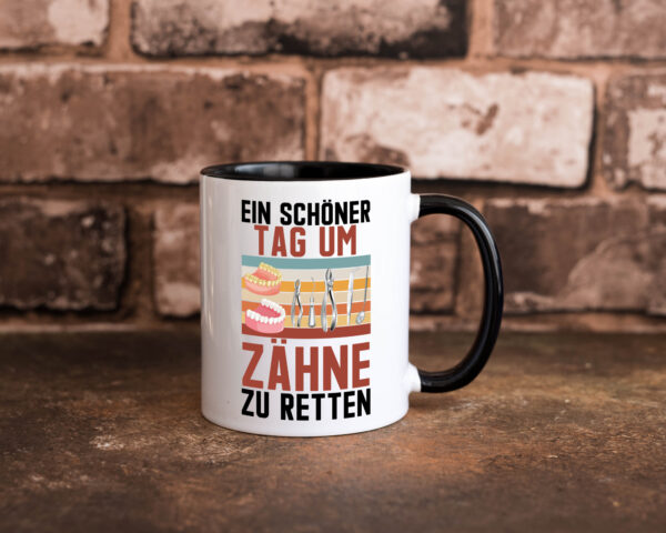 Ein schöner Tag um zähne zu retten | Zahnarzt Farbige Tasse - Kaffeetasse / Geschenk / Familie