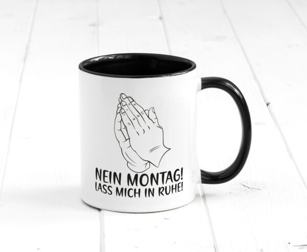 Nein Monat lass mich in Ruhe | Wochende | Arbeit Farbige Tasse - Kaffeetasse / Geschenk / Familie