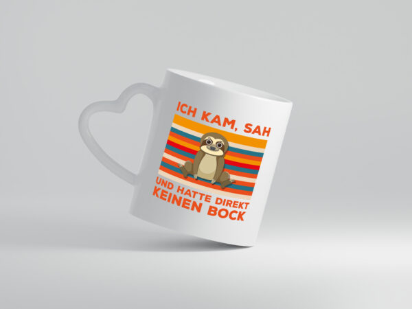 Keinen Bock | Morgenmuffel Spruch | Faultier Statement - Herzhenkel Tasse - Kaffeetasse / Geschenk / Familie