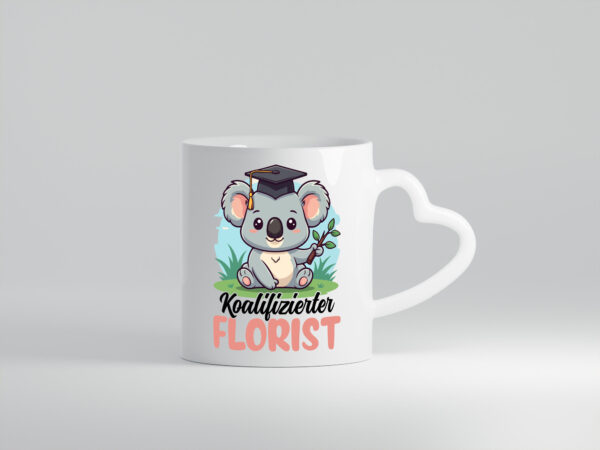 Koalifizierter Florist | Blumen Verkäufer - Herzhenkel Tasse - Kaffeetasse / Geschenk / Familie