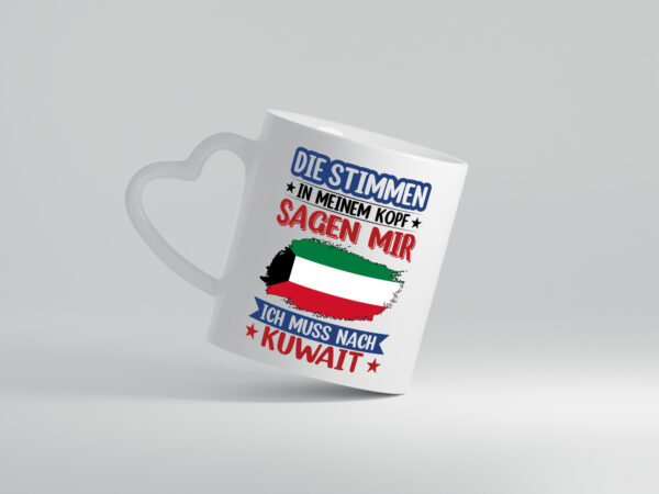 Kuwait | Urlaub | Stimmen in meinem Kopf | Traumland - Herzhenkel Tasse - Kaffeetasse / Geschenk / Familie