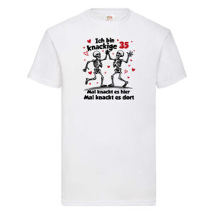 35. Geburtstag | Knackige 35 | Ich bin alt v2 T-Shirt Weiß