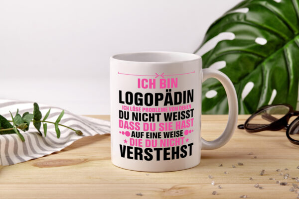 Löse Probleme: Logopädin | Sprachtherapie v2 - Tasse Weiss - Kaffeetasse / Geschenk / Familie