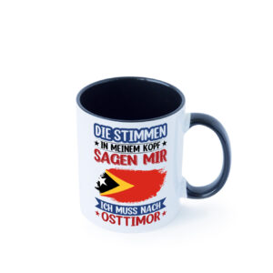 Osttimor | Urlaub | Stimmen in meinem Kopf | Traumland v2 Farbige Tasse - Kaffeetasse / Geschenk / Familie