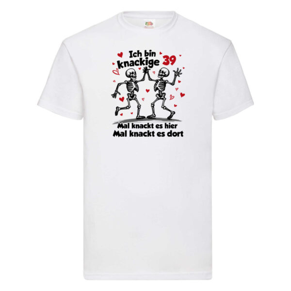 39. Geburtstag | Knackige 39 | Ich bin alt v2 T-Shirt Weiß