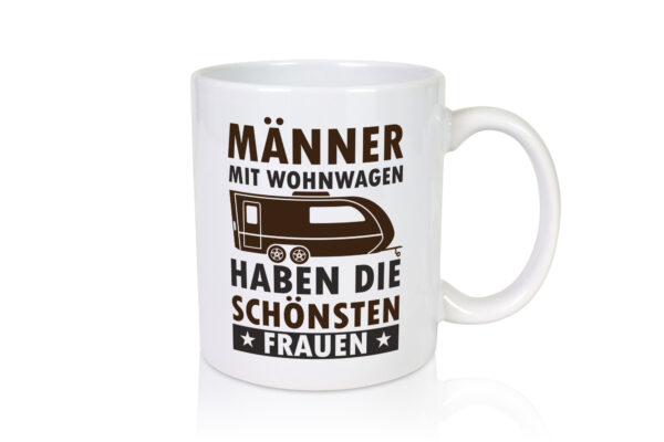 Männer mit Wohnwagen | Schönste Frauen | Camping v2 - Tasse Weiss - Kaffeetasse / Geschenk / Familie