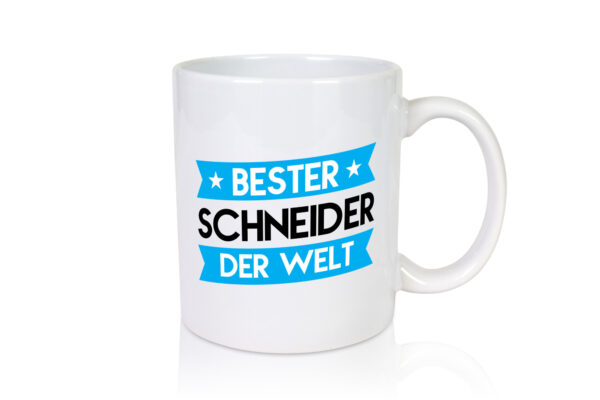 Bester Schneider | Beruf Schneiderei - Tasse Weiss - Kaffeetasse / Geschenk / Familie