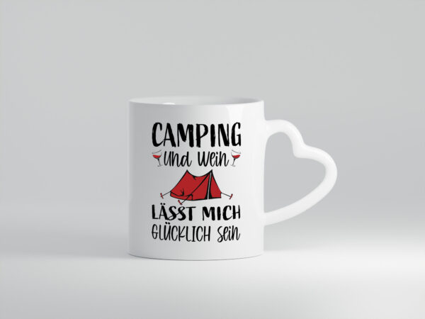 Camping und Wein, Glücklich sein | Zelt - Herzhenkel Tasse - Kaffeetasse / Geschenk / Familie