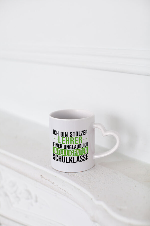 Ich bin stolzer Lehrer | Lehrerin | Klasse | Schüler v2 - Herzhenkel Tasse - Kaffeetasse / Geschenk / Familie