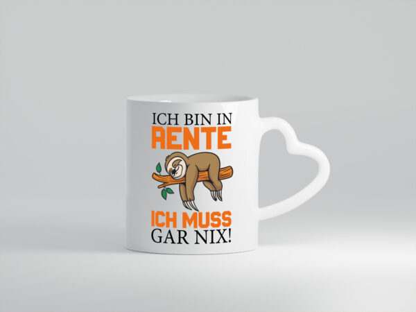 Ich bin in Rente - Herzhenkel Tasse - Kaffeetasse / Geschenk / Familie