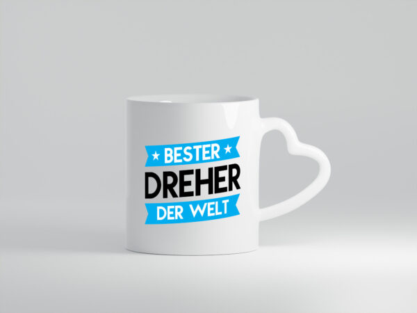 Bester Dreher | Fräser | Dreher - Herzhenkel Tasse - Kaffeetasse / Geschenk / Familie