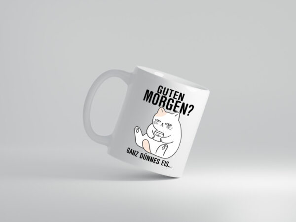 Guten Morgen? | Morgenmuffel | Katze | Freunde | Familie - Tasse Weiss - Kaffeetasse / Geschenk / Familie