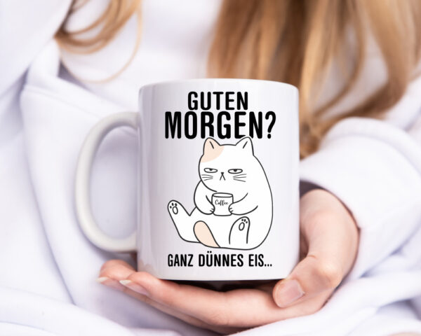 Guten Morgen? | Morgenmuffel | Katze | Freunde | Familie - Tasse Weiss - Kaffeetasse / Geschenk / Familie