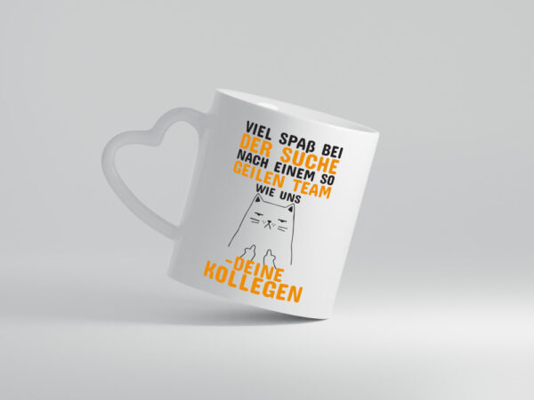 Geiles Team | Abschied Tasse | Kollegen Spruch - Herzhenkel Tasse - Kaffeetasse / Geschenk / Familie