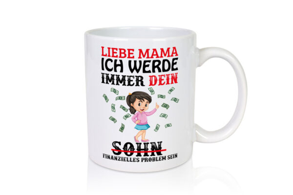 Finanzieller Sohn - Tasse Weiss - Kaffeetasse / Geschenk / Familie