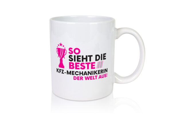 Die Weltbeste KFZ-Mechanikerin | Mechaniker | KFZ - Tasse Weiss - Kaffeetasse / Geschenk / Familie