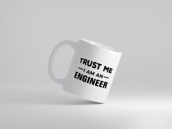 I am an Engineer | Ingenieur Tasse | Beruf | Job - Tasse Weiss - Kaffeetasse / Geschenk / Familie