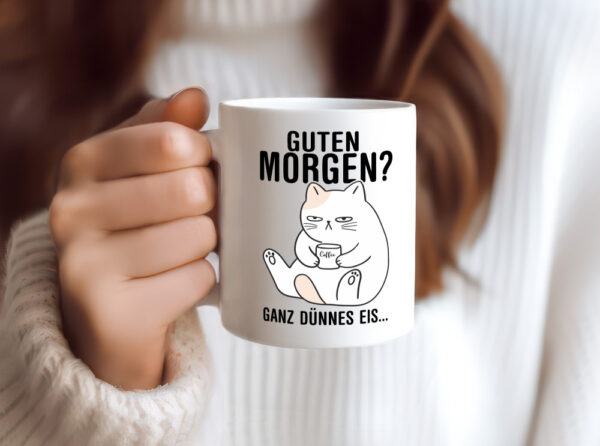 Guten Morgen? | Morgenmuffel | Katze | Freunde | Familie - Tasse Weiss - Kaffeetasse / Geschenk / Familie