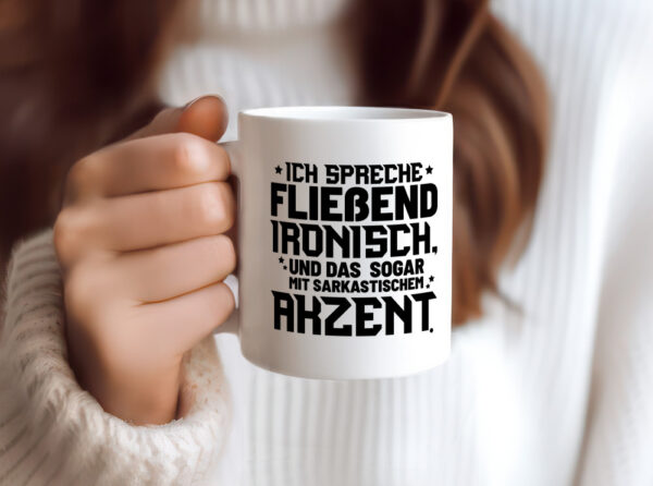 Ich spreche ironisch - Tasse Weiss - Kaffeetasse / Geschenk / Familie