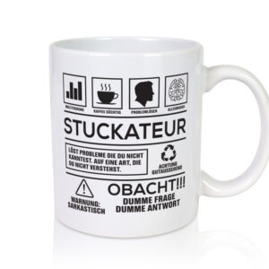 Achtung Probleme Stuckateur | Innenausbau | Beruf - Tasse Weiss - Kaffeetasse / Geschenk / Familie